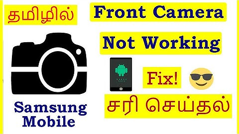 How to Fix Front Camera Not Working in Samsung Mobile Tamil | VividTech