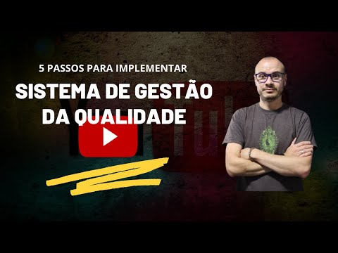 Vídeo: Como Implementar Um Sistema De Qualidade