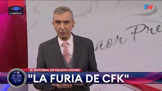 "LA FURIA DE CFK" | El editorial de Nelson Castro en El Corresponsal