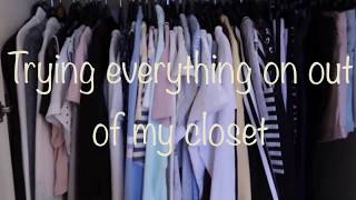 I wore everything in my closet ....