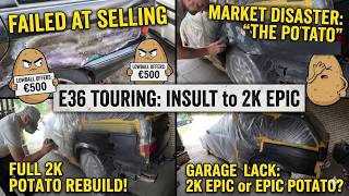 Fail: I Tried Selling My BMW E36 Touring... and They Offered Me a Potato 🥔worth (DIY Paint Rebuild)