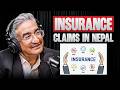 Insurance Claims in Nepal Explained | Approval &amp; Rejection Secrets | Dip Prakash Panday