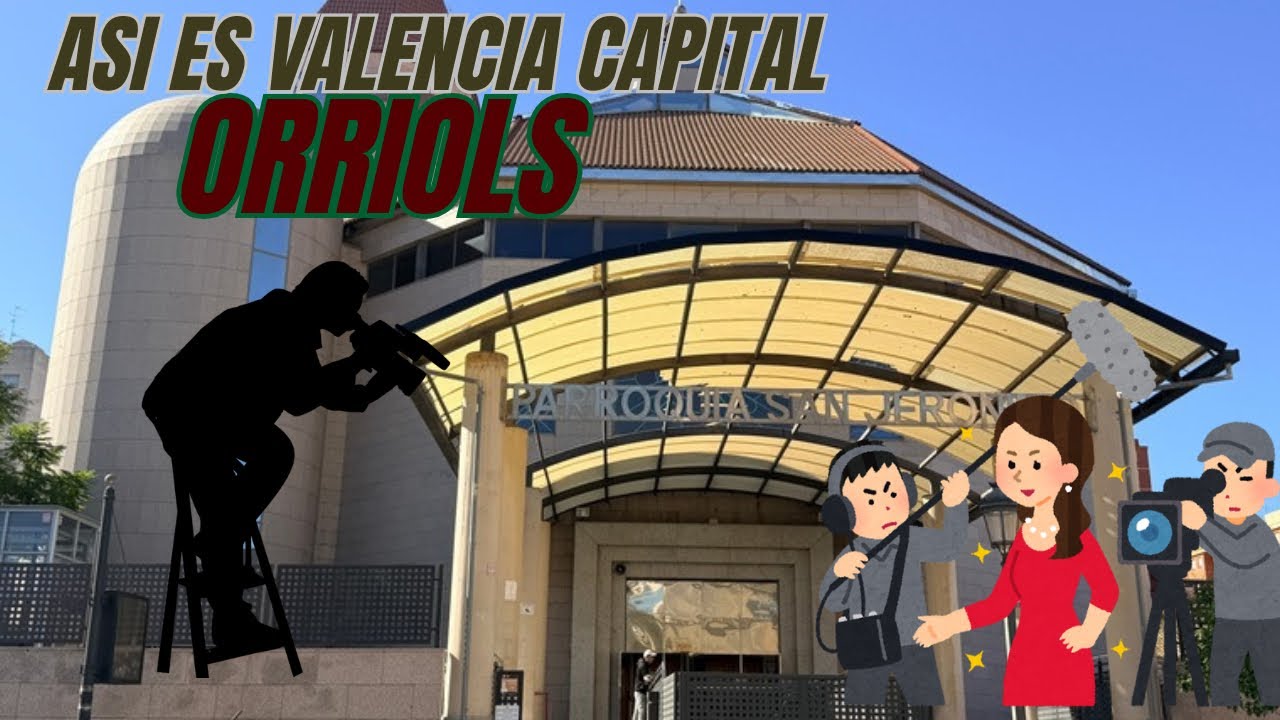 ORRIOLS Recorrido por esta zona en Valencia Capital
