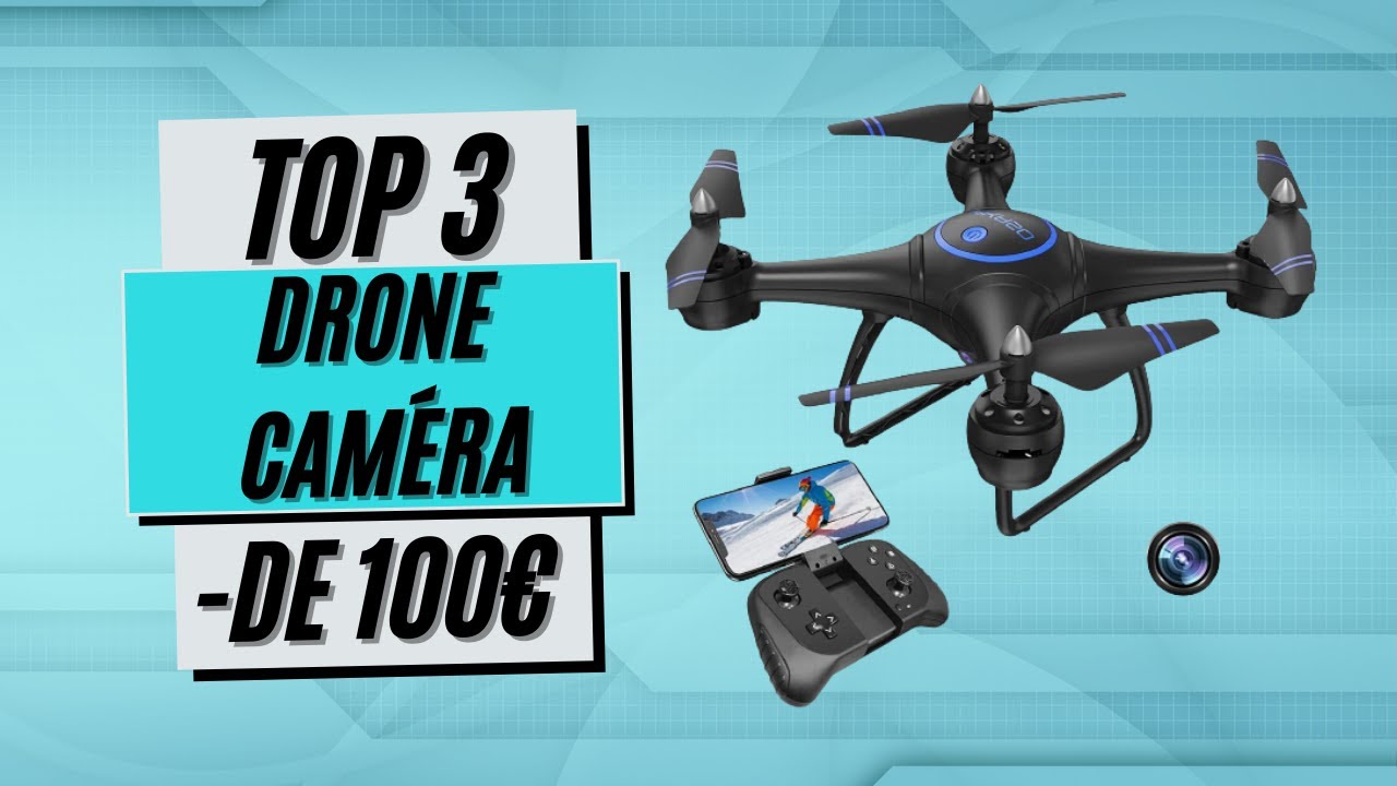 Meilleur drone pas cher : sélection des drônes à moins de 100 €