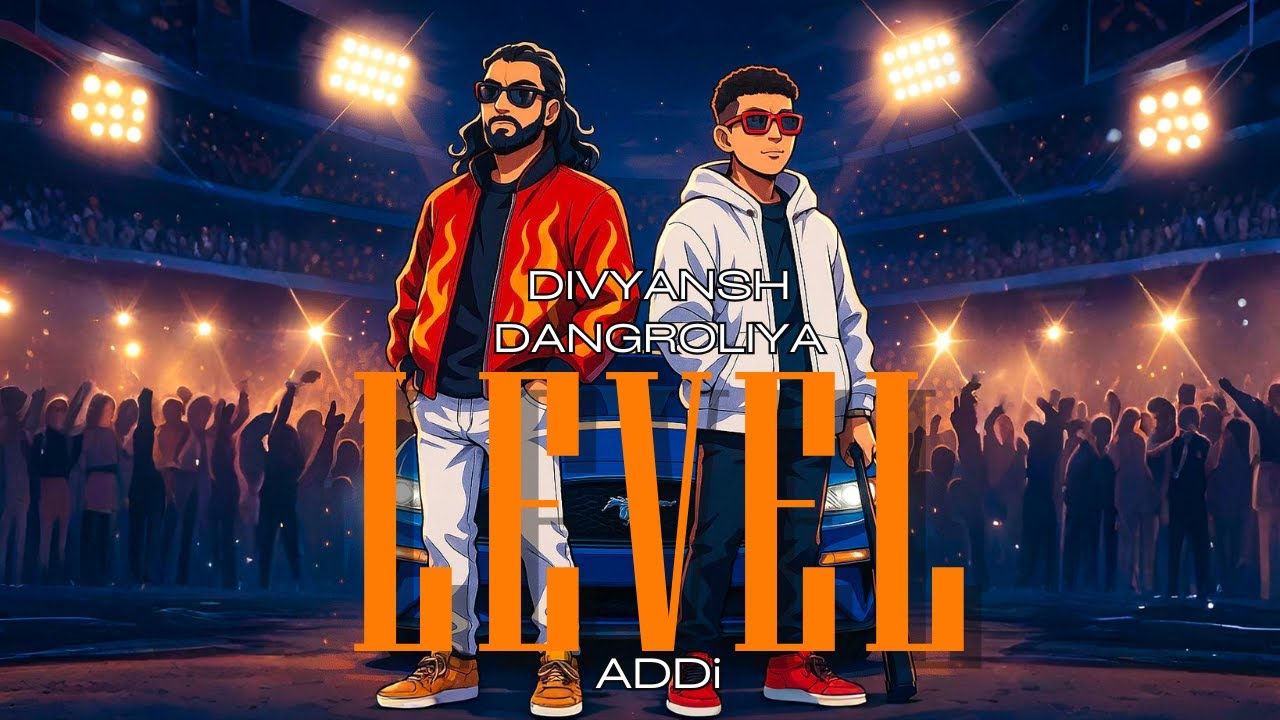 Watch LEVEL | ADDi & Divyansh Dangroliya on YouTube Watch LEVEL | ADDi & Divyansh Dangroliya on YouTube