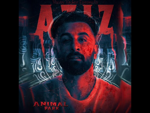 Aziz Entry BGM From Animal class=