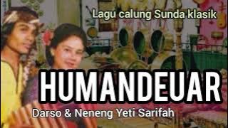 HUMANDEUAR  - DARSO dan NENENG YETI SARIFAH #calungsunda #calungdarso