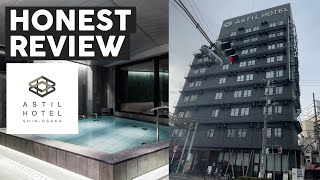 Astil Hotel, Juso, Osaka | HONEST Review | Hotel | Asia Trip 2024 | Ep43