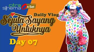 Daily Vlog Sejuta Sayang Untuknya Day 07 -  Citrasinema On Set