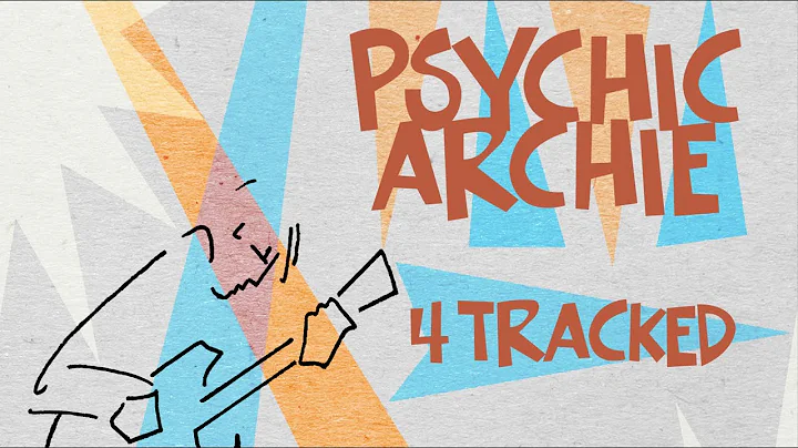 Psychic Archie 'Things I Ain't Got'