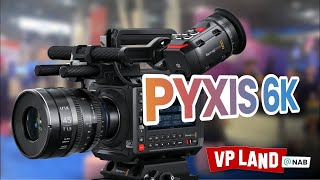 Inside Blackmagic's New $3K PYXIS 6K Camera [NAB 2024]