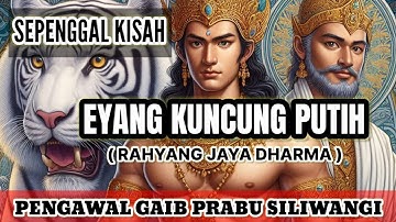 Sejarah Eyang Kuncung Putih Pengawal Gaib Prabu Siliwangi