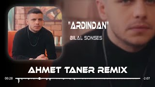 Bilal Sonses - Ardından ( Ahmet Taner Remix ) Resimi