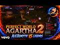 [ PW AGARTHA ] WAR Alezonyth VS [ Legends ] Perfect World Agartha 1.5.3 Nocasting