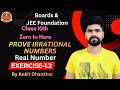 Prove Irrational Numbers | Class 10th Chapter 1 | Ex 1.2 | Boards &amp; JEE Foundation | Ankit Dhankhar