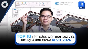 OneCAD | Có gì mới | Top 10 tính năng giúp bạn làm việc hiệu quả hơn trong Revit 2026