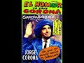 JORGE CORONA-EL HUMOR YA TIENE CORONA (1982 CASSETTE)