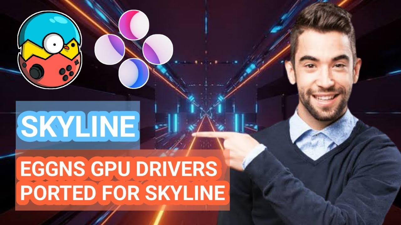 SKYLINE LATEST GPU DRIVERS DOWNLOAD EGGNS PORTED GPU DRIVERS YouTube Skyline latest gpu drivers download eggns ported gpu drivers youtube