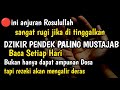 ZIKIR SINGKAT PALING MUSTAJAB &amp; MUDAH DI JBAH ALLAH?? Begini Cara mengamalkannya..
