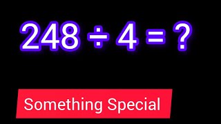 248 Divided by 4 ||248 ÷ 4||How do you divide 248 by 4 step by step?||Long Division||248/4
