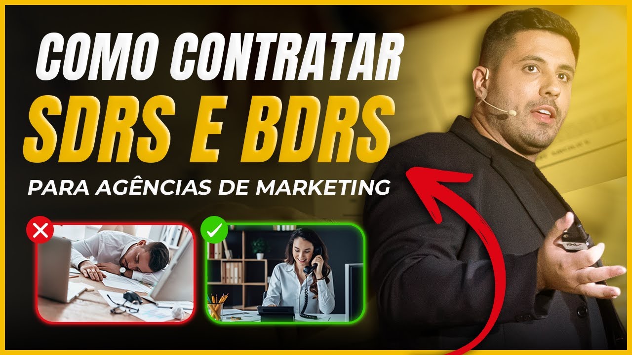 Como contratar SDRs e BDRs de alta performance para agências de marketing