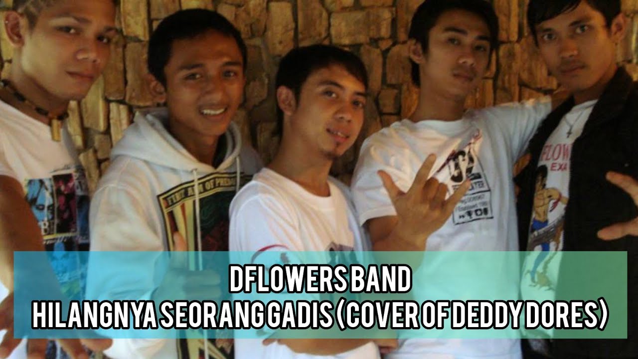 Παρακολούθηση Dflowers Band - Hilangnya Seorang Gadis (Cover of Deddy Dores) στο YouTube Παρακολούθηση Dflowers Band - Hilangnya Seorang Gadis (Cover of Deddy Dores) στο YouTube