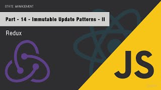 Redux for Beginners easy way - Part - 14 - How to handle immutable update patterns - II? #jsuniv