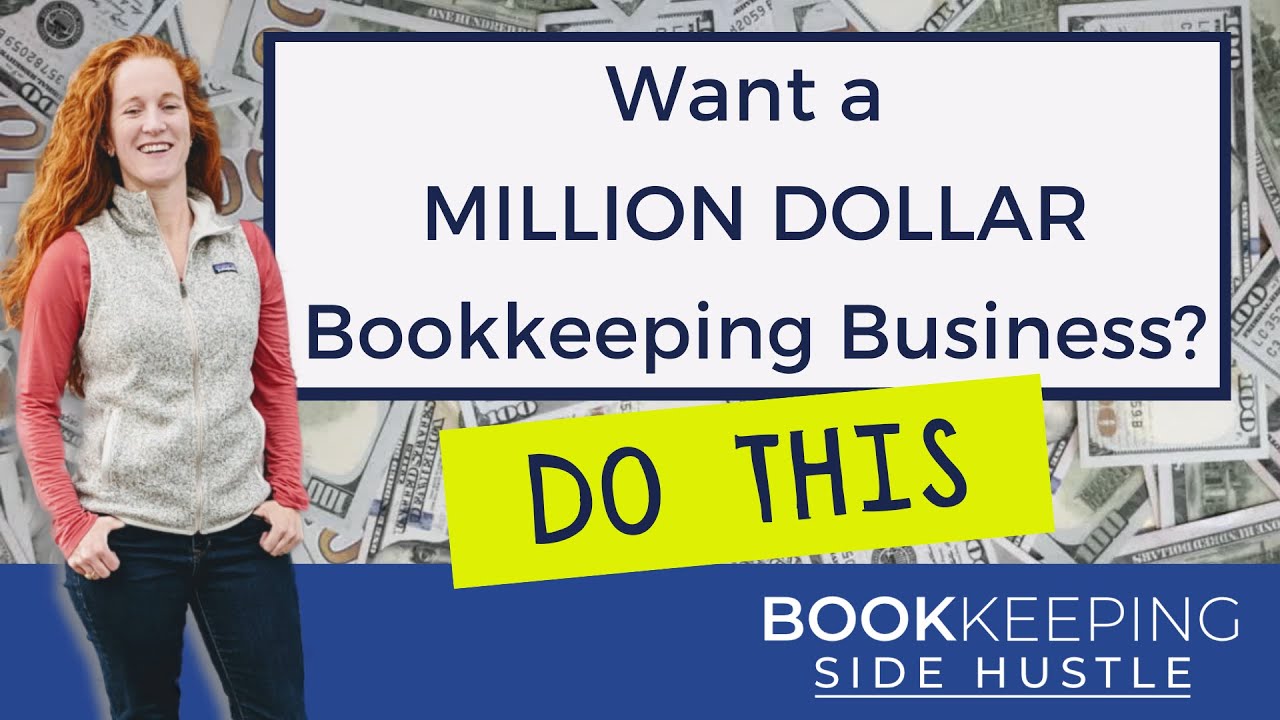 How to build a million dollar bookkeeping business - YouTube