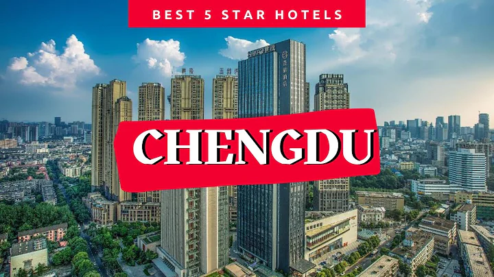 Best Chengdu hotels *5 star*: Top 10 hotels in Chengdu, China - DayDayNews