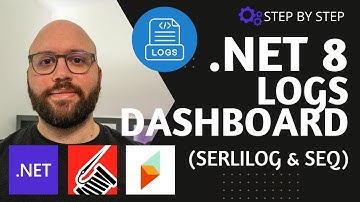 .NET 8  💥  - Logs Dashboard with Serilog & SEQ