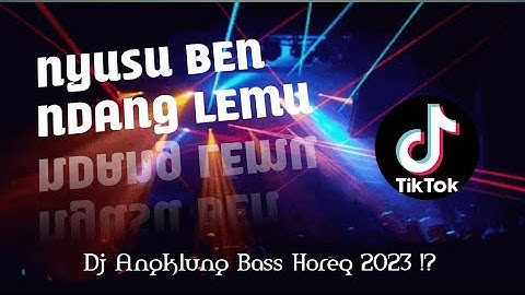NYUSU BEN NDANG LEMU [ Dj Angklung rekomendasi ][ Official ]