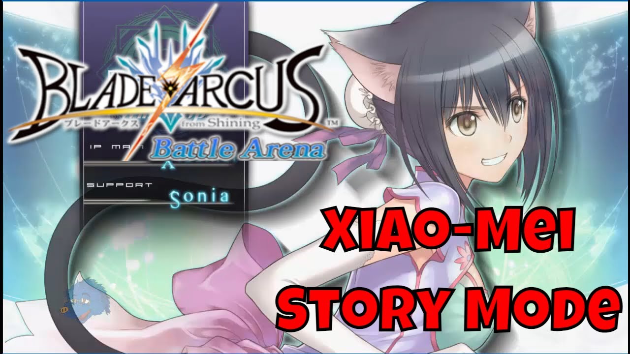 Blade Arcus from Shining Xiaomei Story Mode YouTube