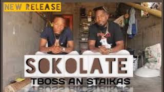 SOKOLATE TBOSS AN STAIKAS 🇳🇦