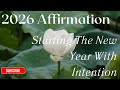 Starting 2026 With Intention And Purpose 