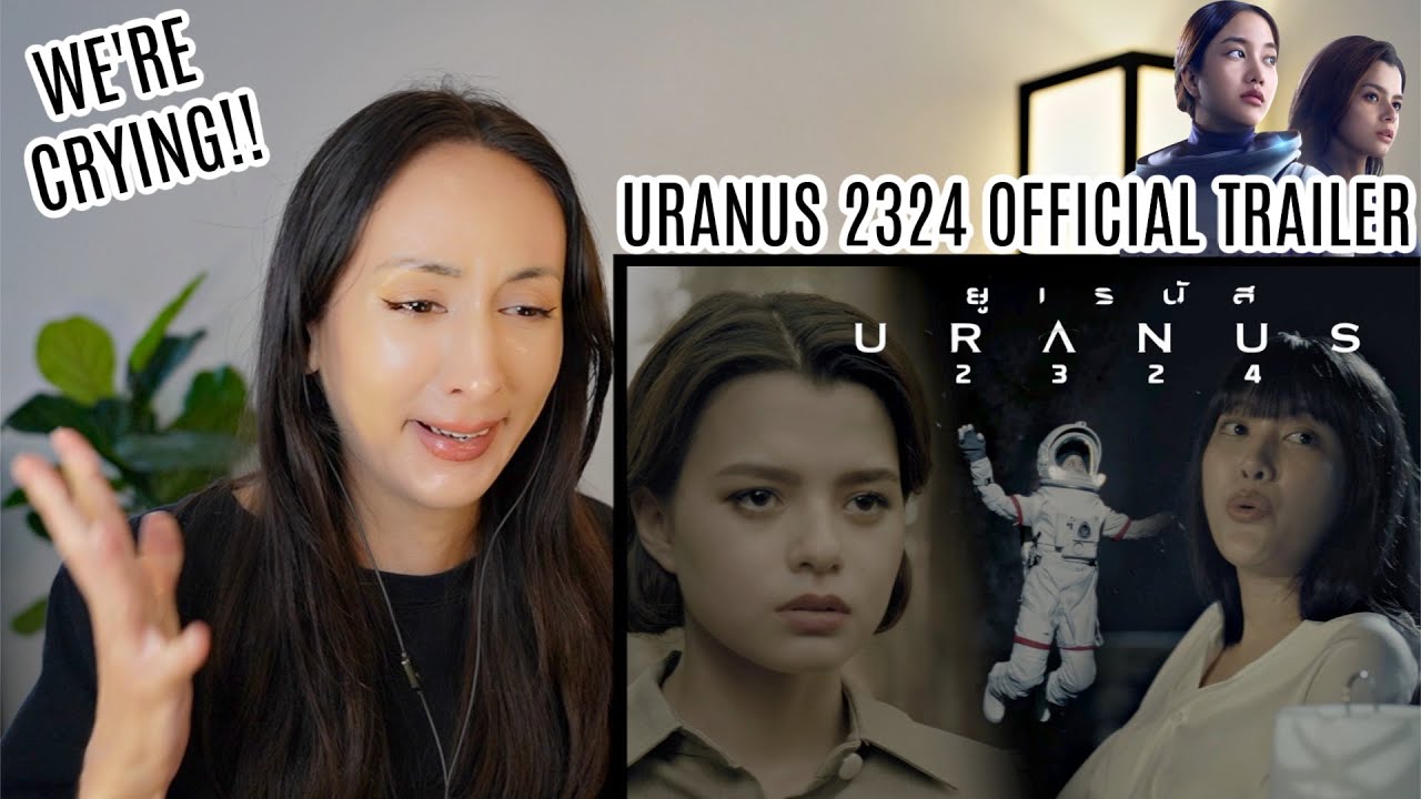 ตัวอย่างเต็ม 'ยูเรนัส2324' (URANUS2324) | Official Trailer REACTION | Freen Becky video thumbnail