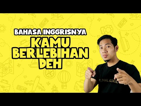 Video: Apa arti berlebihan dalam Bahasa inggris