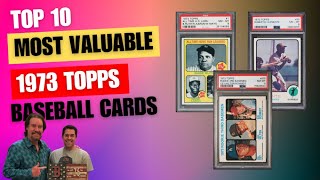 Top 10 Most Valuable 1973 Topps Baseball Cards