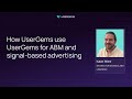 UserGems Insiders: How UserGems uses UserGems for ABM and signal-based advertising
