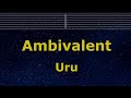 Karaoke♬ Ambivalent - Uru【No Guide Melody】 Instrumental, Lyric Romanized