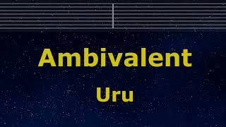 Karaoke♬ Ambivalent - Uru【No Guide Melody】 Instrumental, Lyric Romanized