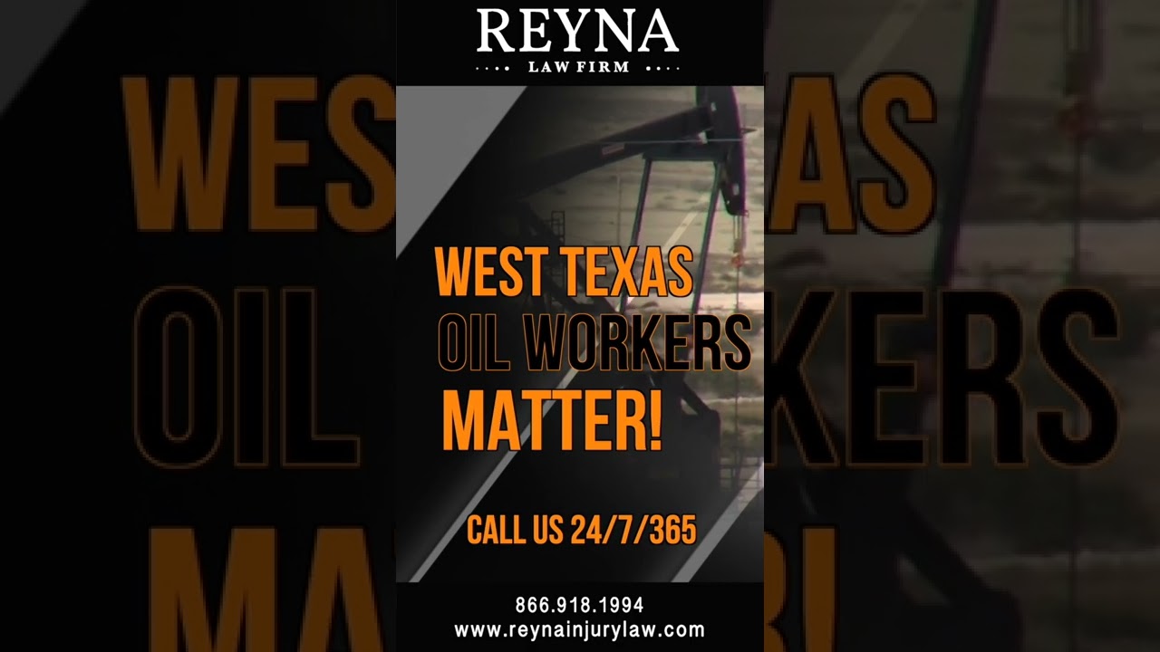 Reyna Law Firm - West Texas Oilfield Accident Injury Lawyers - Available 24/7/365!