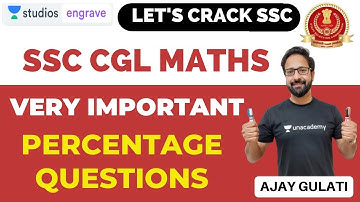 9:00 PM -Very Important Percentage Questions | SSC CGL Maths | Ajay Gulati