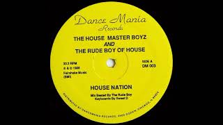 House Master Boyz &amp; The Rude Boy Of House - House Nation