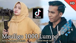 Lagu Aceh Terbaru 2021 ( Meuligo 1000 Lumpo ) Cover by : David Sky feat Leta Shintia