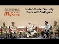 India's BSF Officers in Conversation with Sadhguru