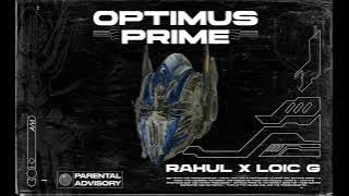 RAHUL & Loic G  - OPTIMUS PRIME