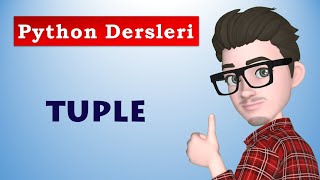 Tuples Veri Yapıları | Demetler | Python Dersleri