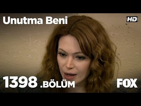 Unutma Beni 1398. Bölüm