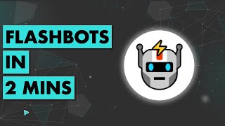 Flashbots in 2 mins