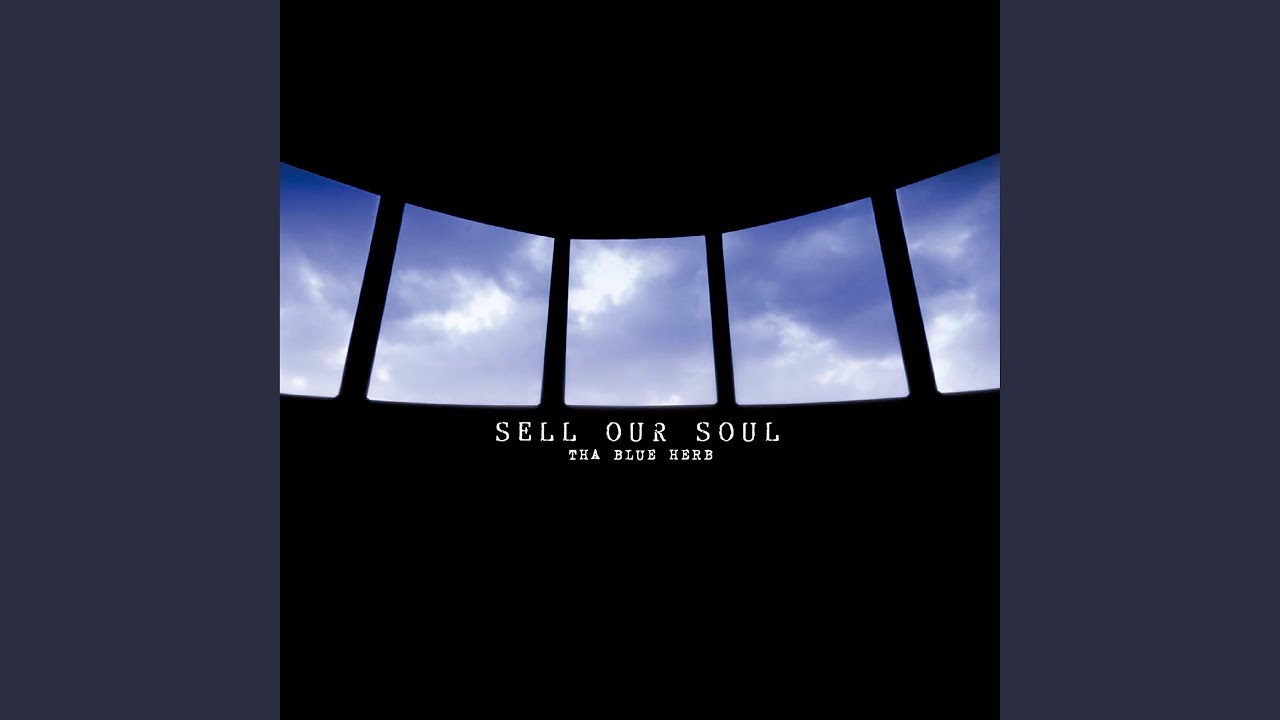 邦楽 Tha Blue Herb Sell Our Soul Instrumental STILL STANDING IN THE BOG - YouTube